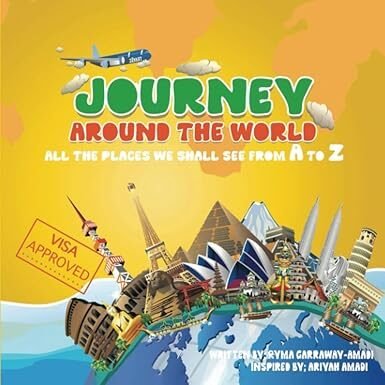 Journey Around The World: All The Places We Shall See From A to Z